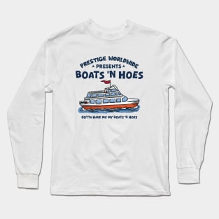 Prestige Worldwide Presents Boats & Hoes Long Sleeve T-Shirt